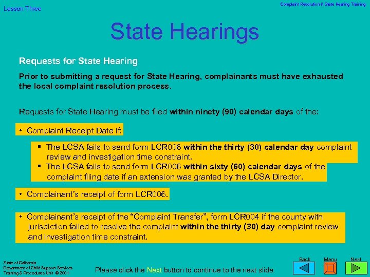 Complaint Resolution & State Hearing Training Lesson Three State Hearings Requests for State Hearing