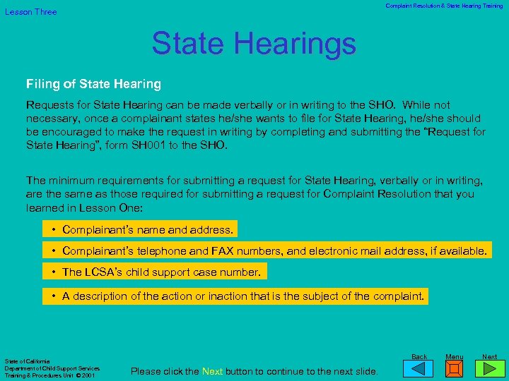 Complaint Resolution & State Hearing Training Lesson Three State Hearings Filing of State Hearing