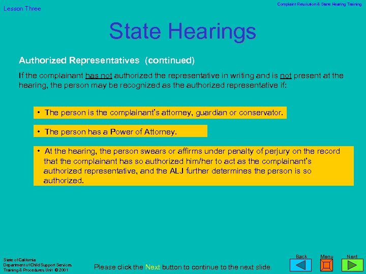 Complaint Resolution & State Hearing Training Lesson Three State Hearings Authorized Representatives (continued) If