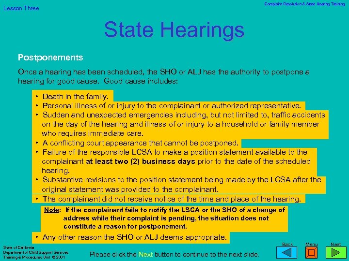 Complaint Resolution & State Hearing Training Lesson Three State Hearings Postponements Once a hearing