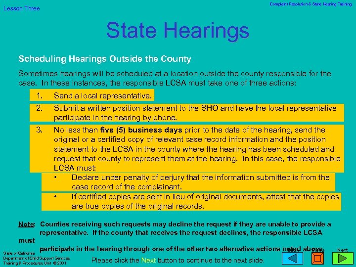 Complaint Resolution & State Hearing Training Lesson Three State Hearings Scheduling Hearings Outside the