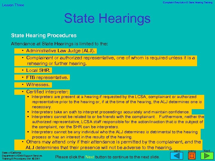 Complaint Resolution & State Hearing Training Lesson Three State Hearings State Hearing Procedures Attendance