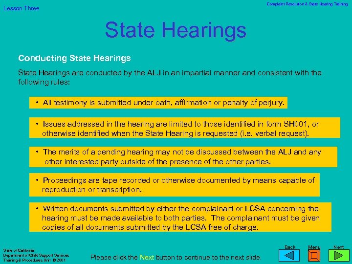 Complaint Resolution & State Hearing Training Lesson Three State Hearings Conducting State Hearings are