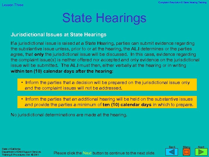 Complaint Resolution & State Hearing Training Lesson Three State Hearings Jurisdictional Issues at State