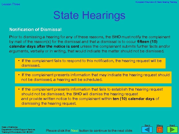Complaint Resolution & State Hearing Training Lesson Three State Hearings Notification of Dismissal Prior