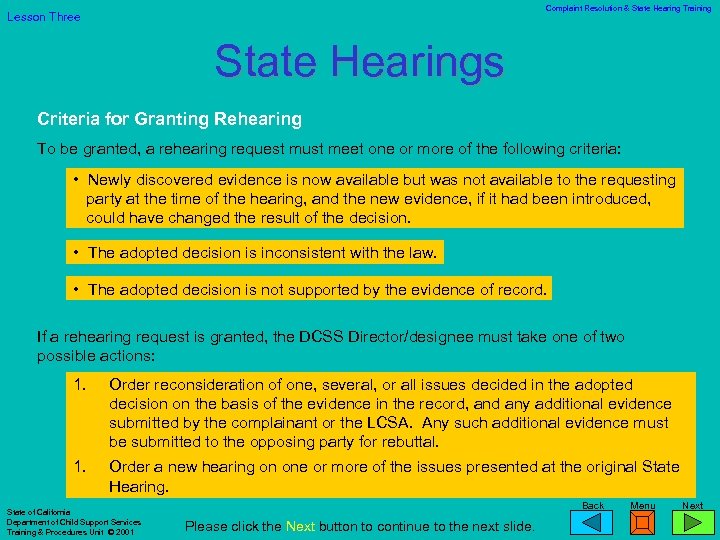 Complaint Resolution & State Hearing Training Lesson Three State Hearings Criteria for Granting Rehearing