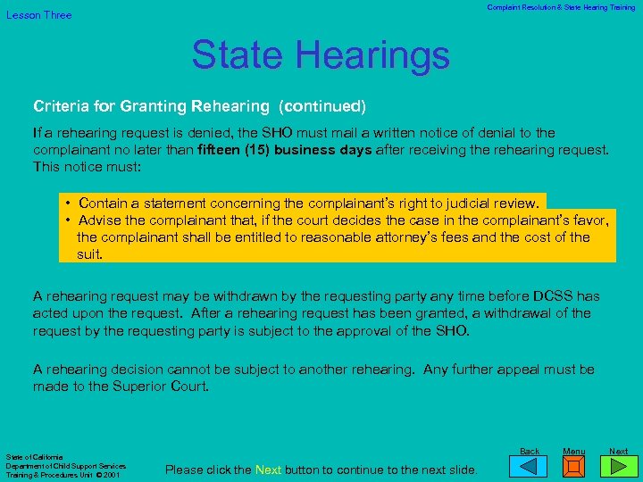 Complaint Resolution & State Hearing Training Lesson Three State Hearings Criteria for Granting Rehearing