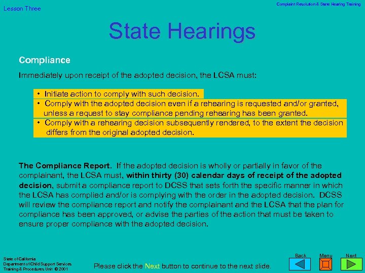 Complaint Resolution & State Hearing Training Lesson Three State Hearings Compliance Immediately upon receipt