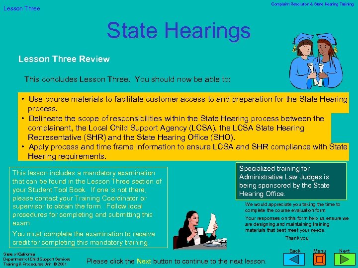 Complaint Resolution & State Hearing Training Lesson Three State Hearings Lesson Three Review This
