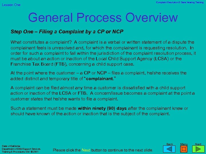 Complaint Resolution & State Hearing Training Lesson One General Process Overview Step One –