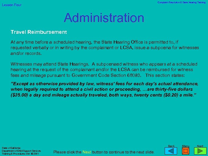 Complaint Resolution & State Hearing Training Lesson Four Administration Travel Reimbursement At any time