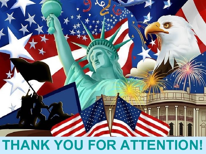 THANK YOU FOR ATTENTION! 