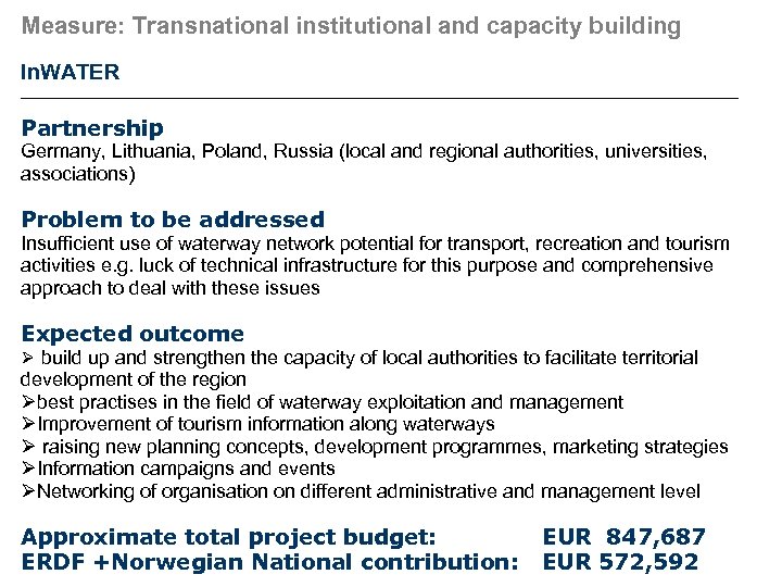 Measure: Transnational institutional and capacity building In. WATER Partnership Germany, Lithuania, Poland, Russia (local