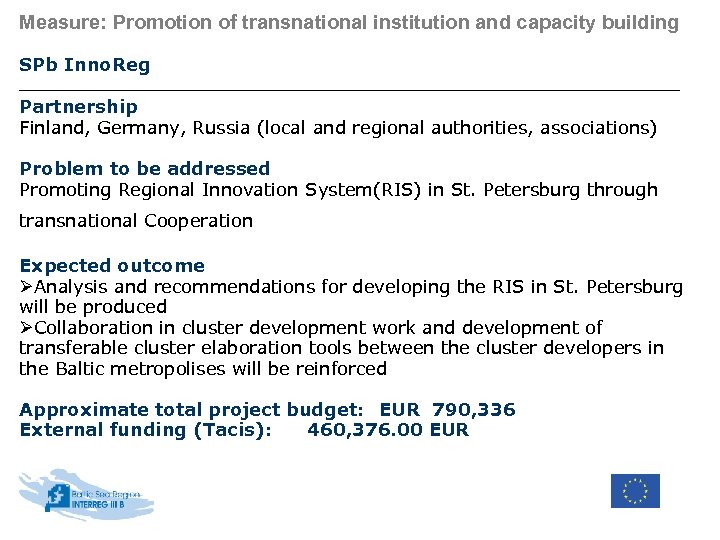 Measure: Promotion of transnational institution and capacity building SPb Inno. Reg Partnership Finland, Germany,