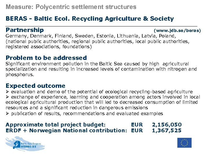 Measure: Polycentric settlement structures BERAS - Baltic Ecol. Recycling Agriculture & Society Partnership (www.