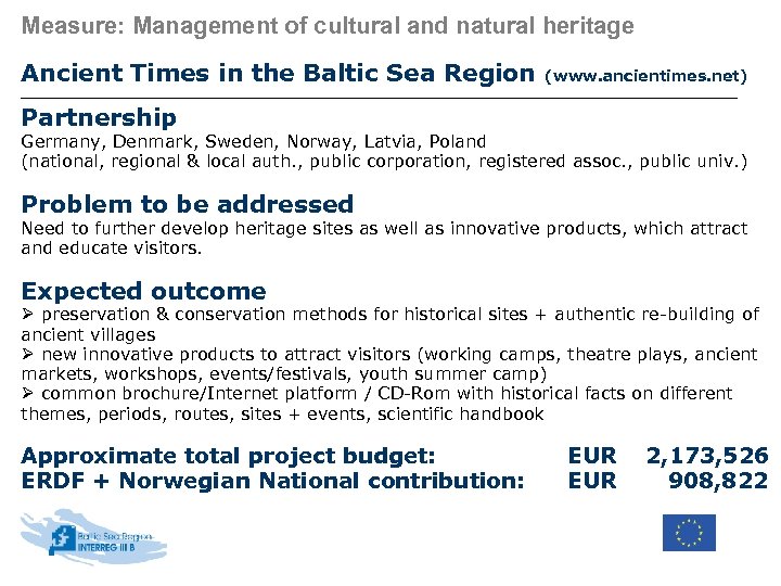 Measure: Management of cultural and natural heritage Ancient Times in the Baltic Sea Region