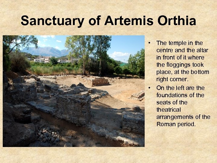 Sanctuary of Artemis Orthia • The temple in the centre and the altar in