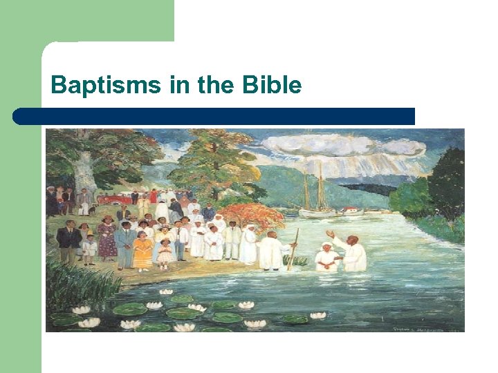 Baptisms in the Bible 
