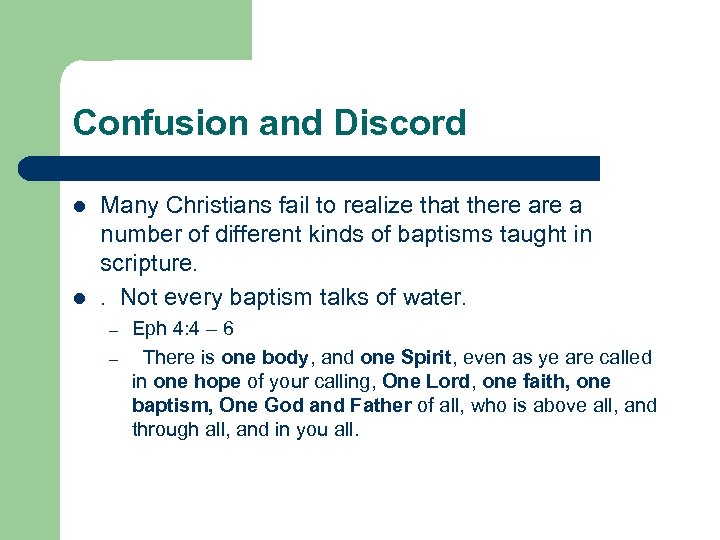 Confusion and Discord l l Many Christians fail to realize that there a number