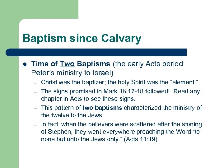 Baptism since Calvary l Time of Two Baptisms (the early Acts period; Peter’s ministry