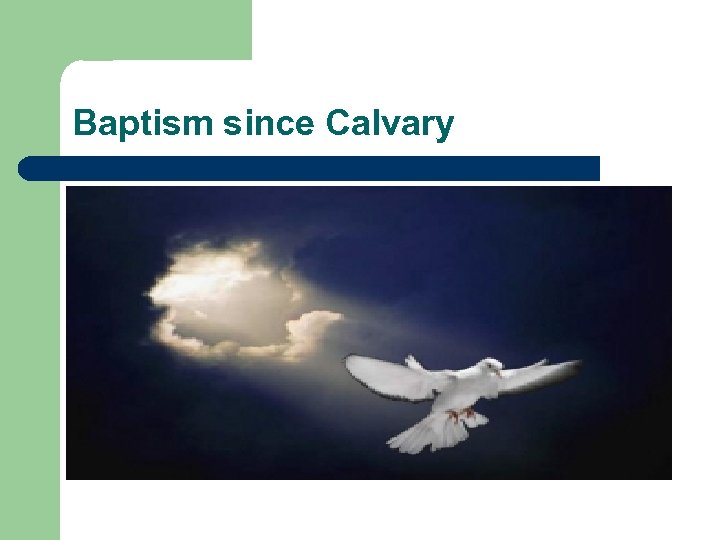 Baptism since Calvary 