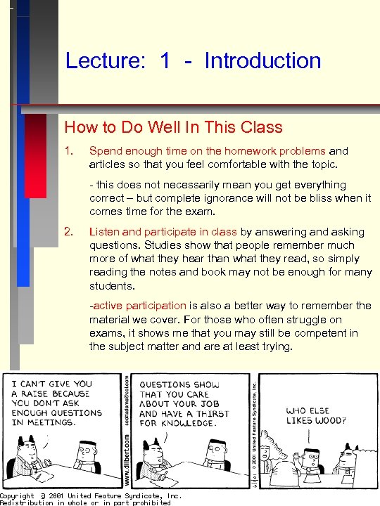 Lecture: 1 - Introduction How to Do Well In This Class 1. Spend enough