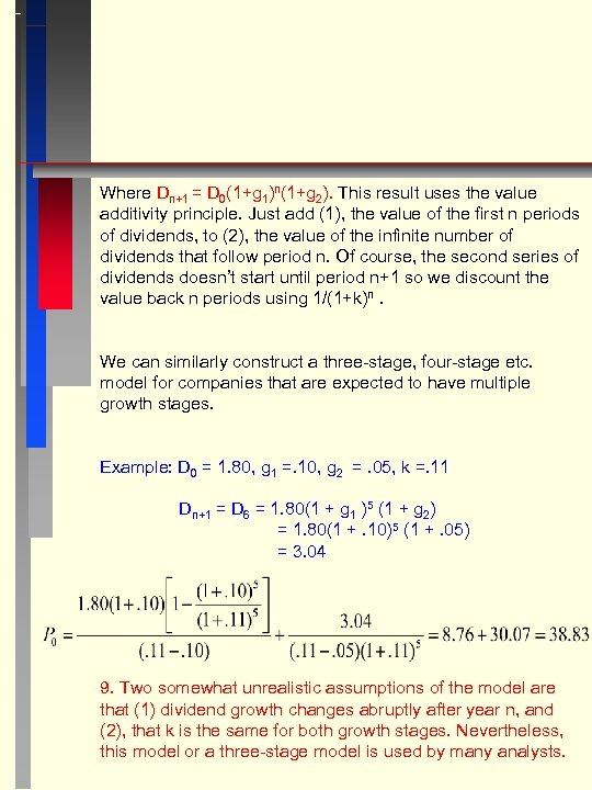 Where Dn+1 = D 0(1+g 1)n(1+g 2). This result uses the value additivity principle.