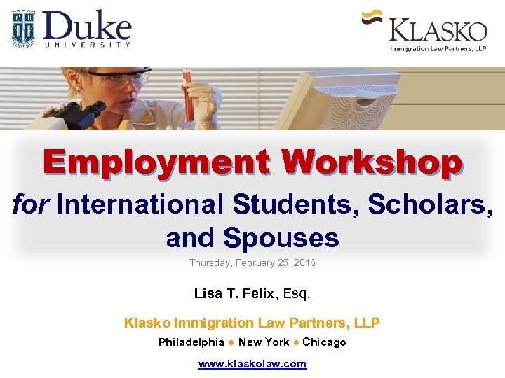 Employment Workshop for International Students, Scholars, and Spouses Thursday, February 25, 2016 Lisa T.