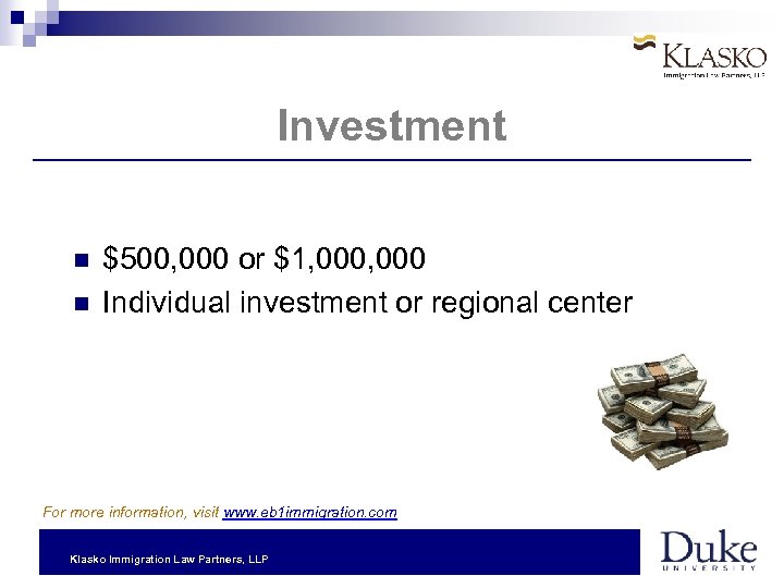Investment $500, 000 or $1, 000 Individual investment or regional center For more information,