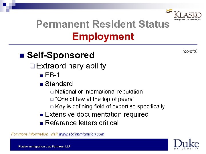 Permanent Resident Status Employment Self-Sponsored q Extraordinary EB-1 Standard ability National or international reputation