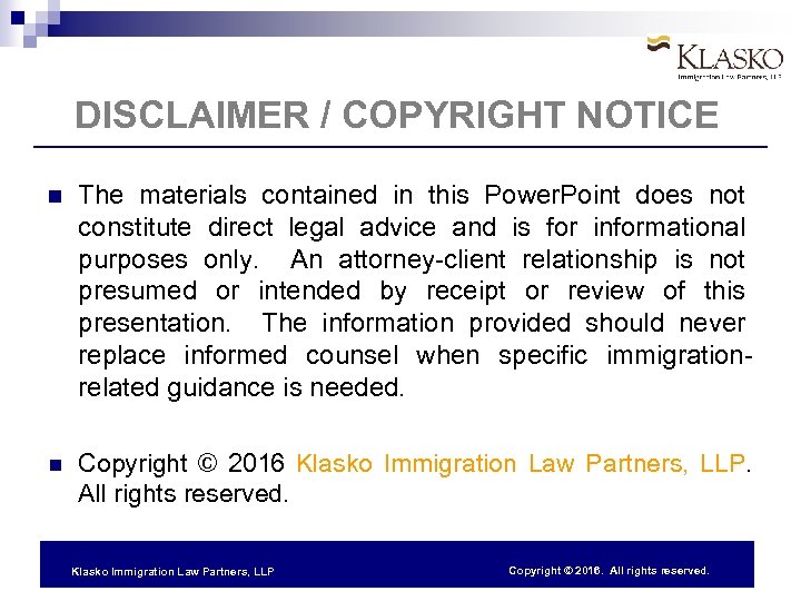 DISCLAIMER / COPYRIGHT NOTICE The materials contained in this Power. Point does not constitute