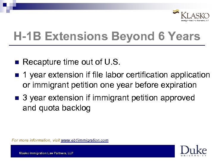 H-1 B Extensions Beyond 6 Years Recapture time out of U. S. 1 year