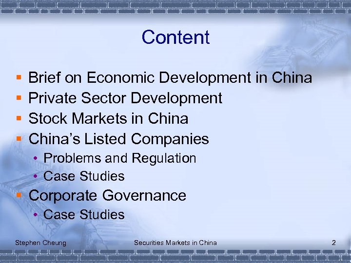 Content § § Brief on Economic Development in China Private Sector Development Stock Markets