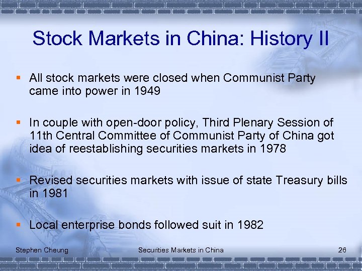 Stock Markets in China: History II § All stock markets were closed when Communist