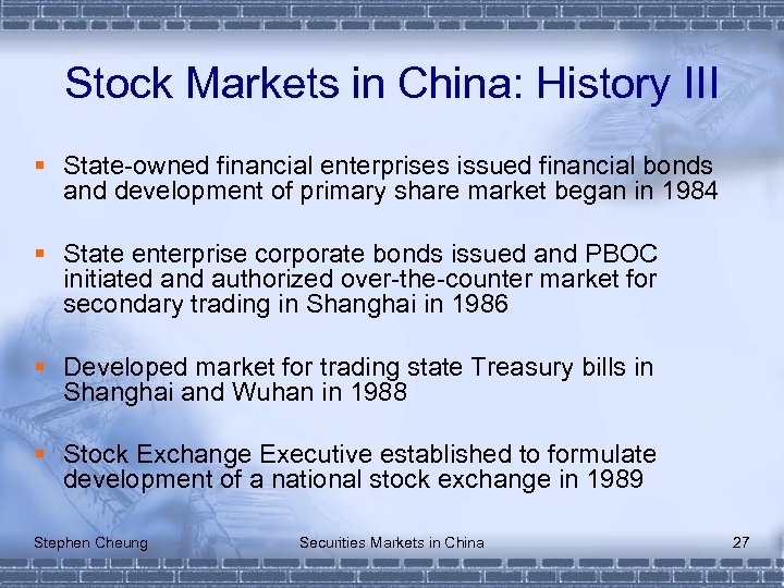 Stock Markets in China: History III § State-owned financial enterprises issued financial bonds and