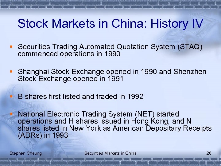 Stock Markets in China: History IV § Securities Trading Automated Quotation System (STAQ) commenced