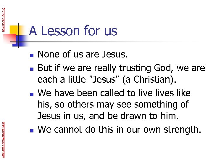 - newmanlib. ibri. org - A Lesson for us n n Abstracts of Powerpoint