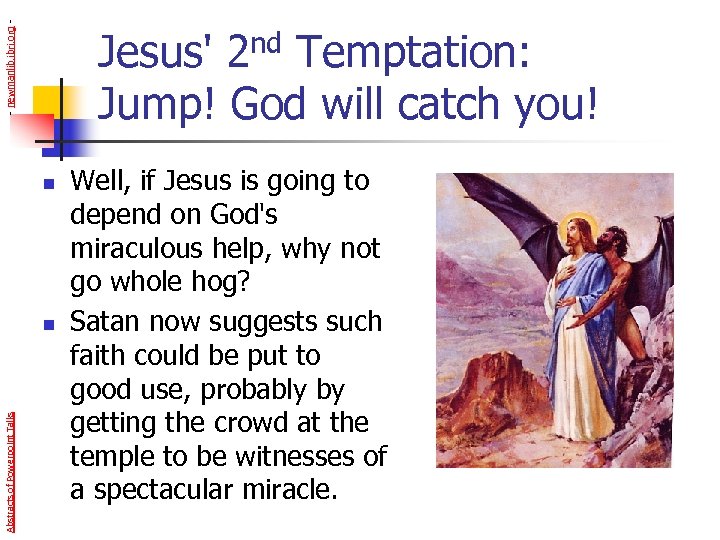 - newmanlib. ibri. org - Jesus' 2 nd Temptation: Jump! God will catch you!