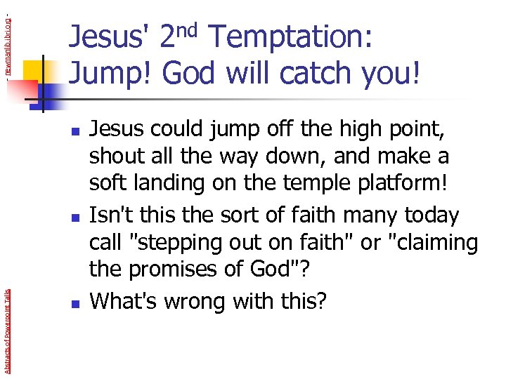 - newmanlib. ibri. org - Jesus' 2 nd Temptation: Jump! God will catch you!