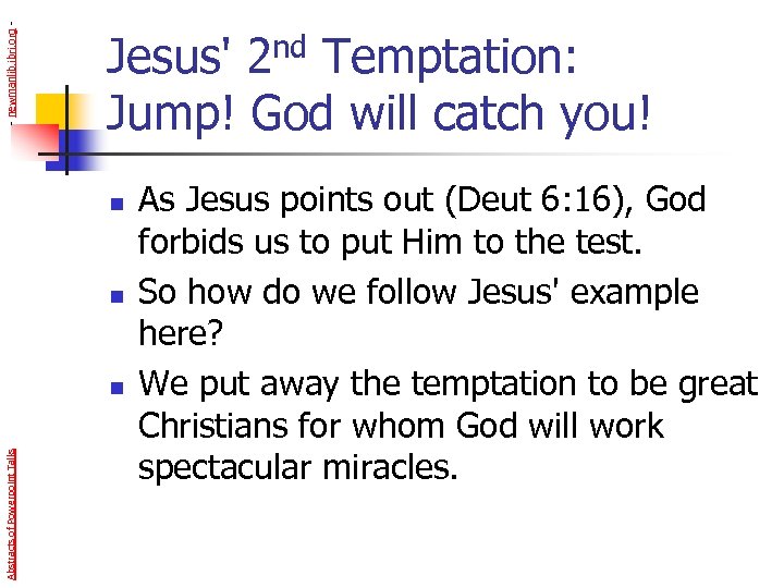 - newmanlib. ibri. org - Jesus' 2 nd Temptation: Jump! God will catch you!