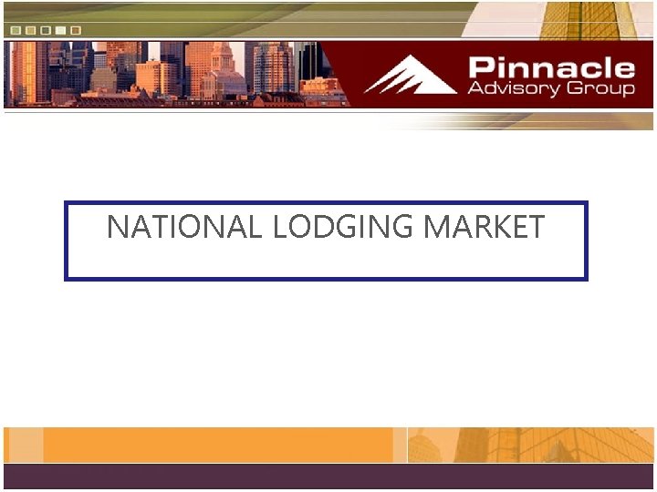 NATIONAL LODGING MARKET 