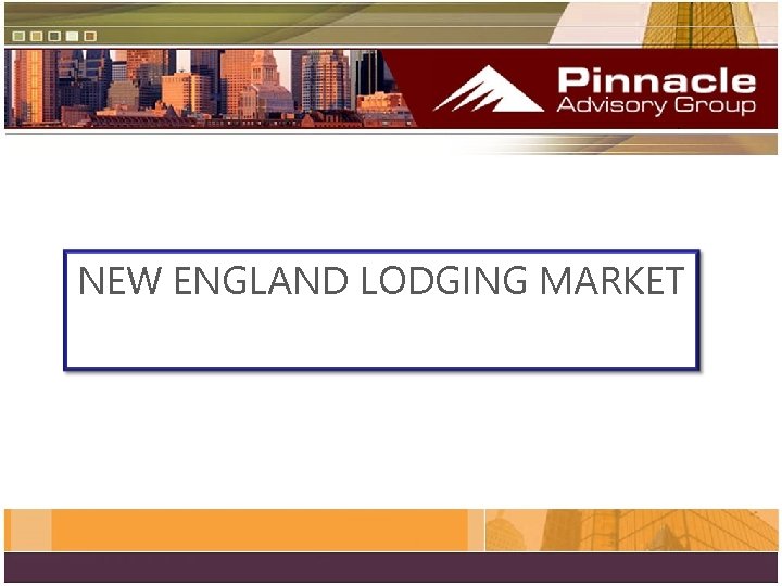 NEW ENGLAND LODGING MARKET 