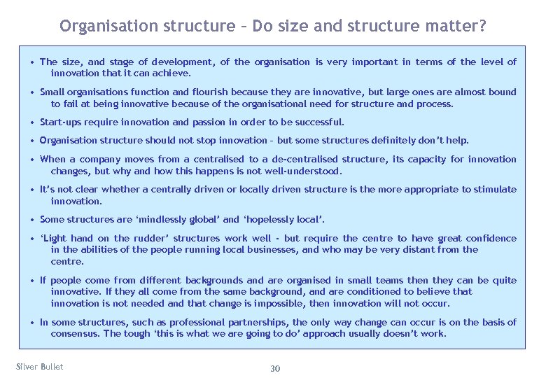 Organisation structure – Do size and structure matter? • The size, and stage of