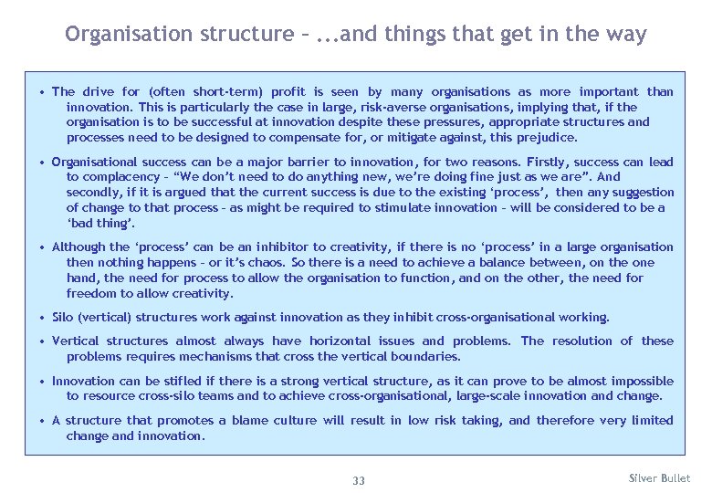 Organisation structure –. . . and things that get in the way • The