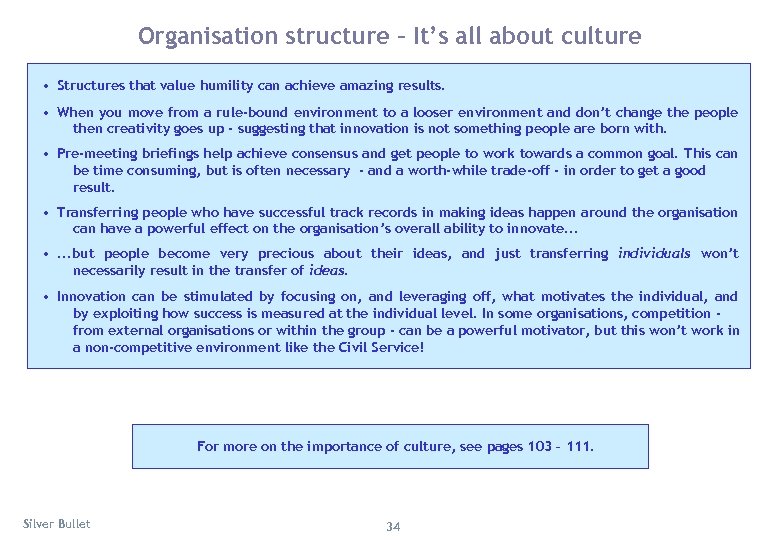 Organisation structure – It’s all about culture • Structures that value humility can achieve