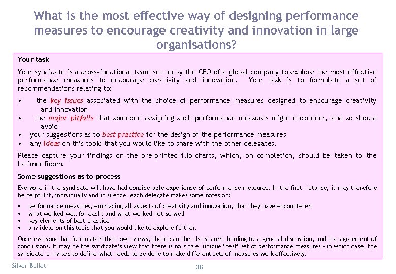 What is the most effective way of designing performance measures to encourage creativity and