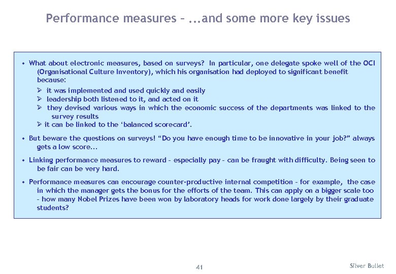 Performance measures –. . . and some more key issues • What about electronic