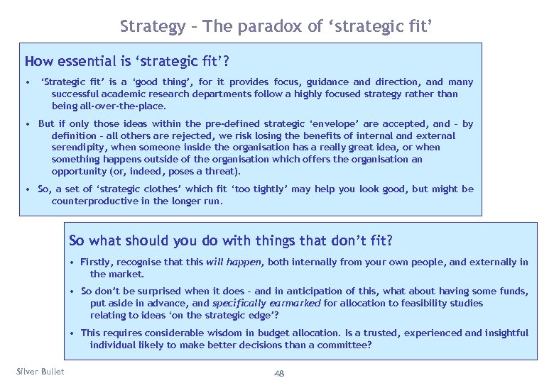 Strategy – The paradox of ‘strategic fit’ How essential is ‘strategic fit’? • ‘Strategic