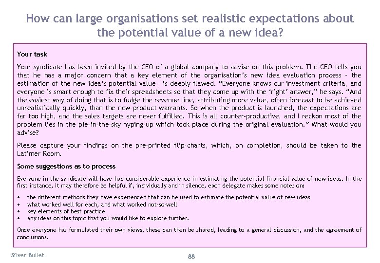 How can large organisations set realistic expectations about the potential value of a new