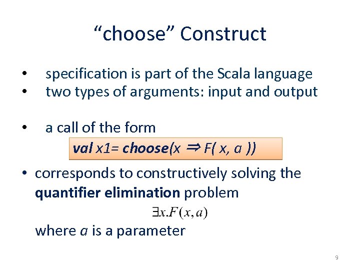 “choose” Construct • • specification is part of the Scala language two types of